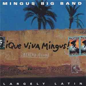 Mingus Big Band - ¡Que Viva Mingus! mp3