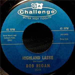 Bob Regan - Highland Lassie / Tarantula mp3