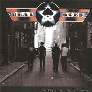 Dead Aces - Best Of Luck In Your Future Endeavors... mp3