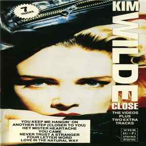 Kim Wilde - Close (The Videos Plus Two Extra Tracks) mp3
