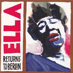 Ella Fitzgerald - Ella Returns To Berlin mp3