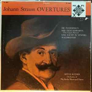 Johann Strauss, Artur Rother, The Berlin Municipal Opera - Overtures mp3