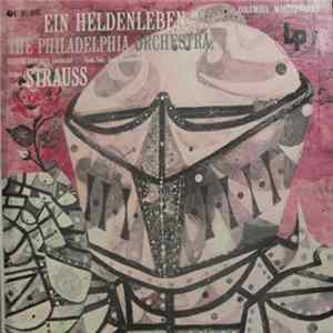 Eugene Ormandy Conducts The Philadelphia Orchestra / Strauss - Ein Heldenleben mp3