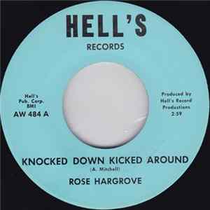 Rose Hargrove - Knocked Down Kicked Around / Somebody's Gotta Give mp3