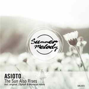 Asioto - The Sun Also Rises mp3
