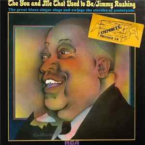 Jimmy Rushing - The You And Me That Used To Be mp3