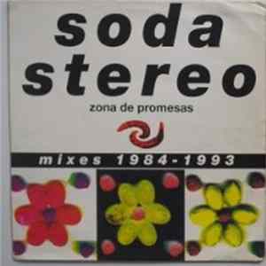 Soda Stereo - Zona De Promesas (Mixes 1984 - 1993) mp3