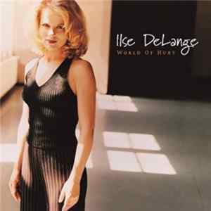 Ilse DeLange - World Of Hurt mp3