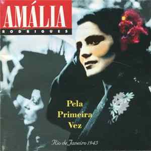 Amália Rodrigues - Pela Primeira Vez - Rio De Janeiro 1945 mp3