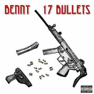 Benny - 17 Bullets mp3