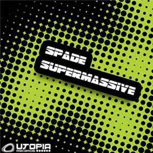 Spade - SuperMassive mp3