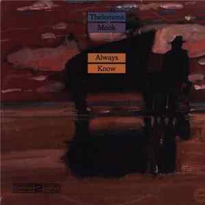 Thelonious Monk - Always Know mp3