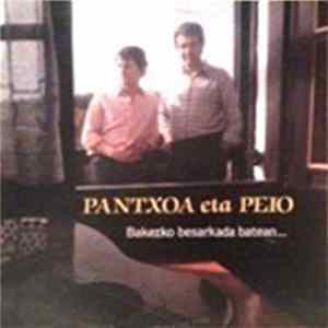 Pantxoa Eta Peio - Bakezko Besarkada Batean..... mp3
