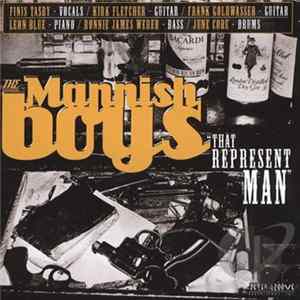 The Mannish Boys - "That Represent Man" mp3