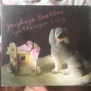 JMYHaze Beatbox - Synthesizer King mp3
