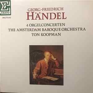 Haendel, Ton Koopman, The Amsterdam Baroque Orchestra - Concertos Pour Orgue mp3