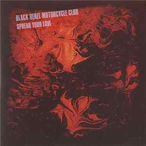 Black Rebel Motorcycle Club - Spread Your Love mp3