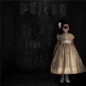 P01Z0N - Open Your Mind mp3