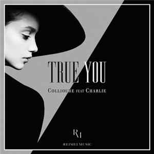 Collioure Feat Charlie - True You mp3