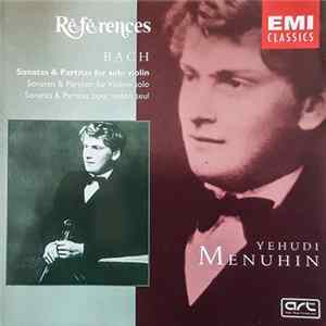 Bach, Yehudi Menuhin - Sonatas & Partitas For Solo Violin mp3