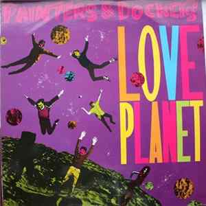 Painters And Dockers - Love Planet mp3