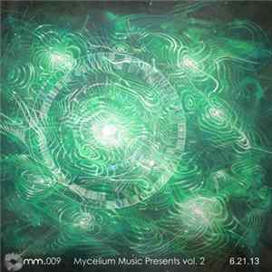 Various - Mycelium Music Compilation Vol. 2 mp3