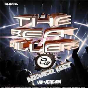 The Beatkillers - Never Get (VIP Version) mp3