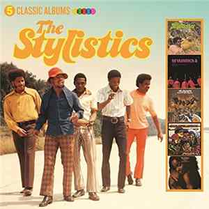 The Stylistics - 5 Classic Albums mp3