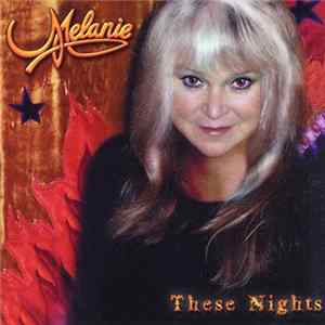 Melanie - These Nights mp3