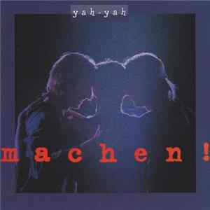 Yah-Yah - Machen! mp3