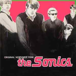 The Sonics - Original Northwest Punk mp3