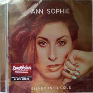 Ann Sophie - Silver Into Gold mp3
