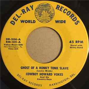 Cowboy Howard Vokes And His Country Boys - Ghost Of A Honky Tonk Slave mp3