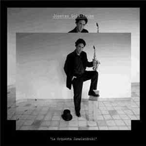 Josetxo Goia-Aribe - La orquesta Jamalandruki mp3