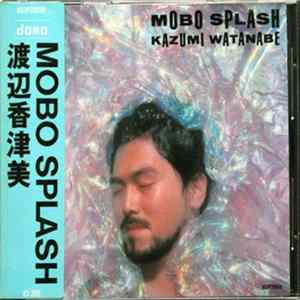 Kazumi Watanabe - Mobo Splash mp3