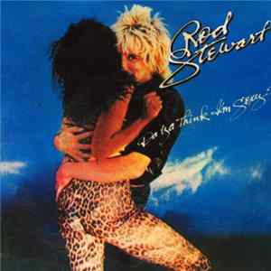 Rod Stewart - Da' Ya' Think I'm Sexy mp3