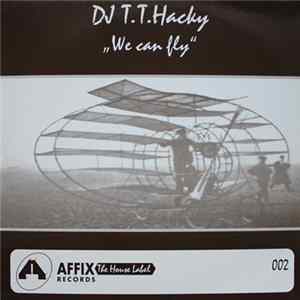 DJ T.T. Hacky - We Can Fly mp3