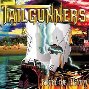 Tailgunners - Behind The History mp3