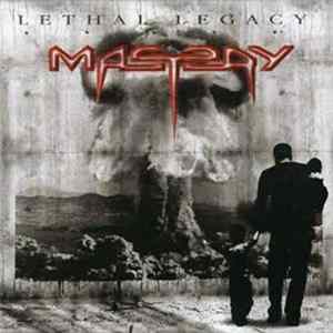 Mastery - Lethal Legacy mp3