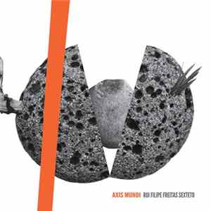 Rui Filipe Freitas Sexteto - Axis Mundi mp3