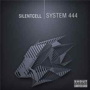 Silentcell - System 444 mp3