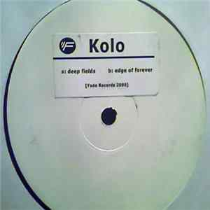 Kolo - Deep Fields / Edge Of Forever mp3