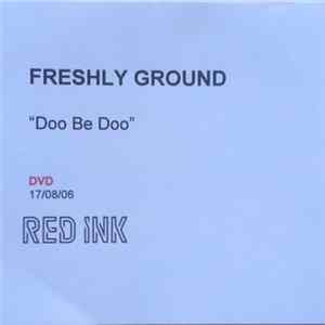 Freshly Ground - Doo Be Doo mp3
