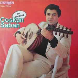 Coşkun Sabah - Son Buluşmamız mp3