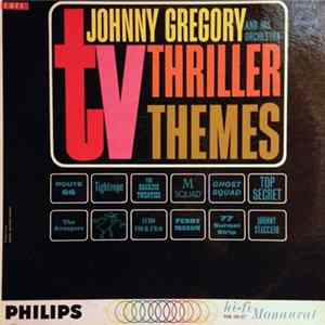 Johnny Gregory And His Orchestra - TV Thriller Themes mp3