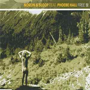 Norlin & Sloop Feat. Phoebe Hall - Free mp3