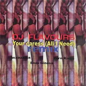 DJ Flavours - Your Caress (All I Need) mp3