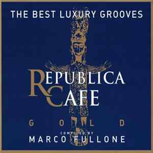 Marco Fullone - Republica Cafe Gold mp3
