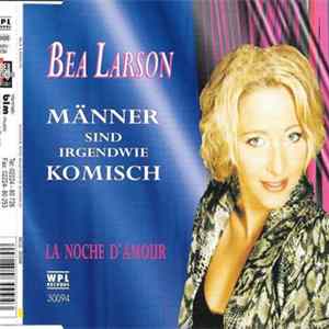 Bea Larson - Männer Sind Irgendwie Komisch mp3