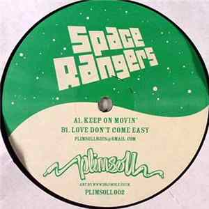 Space Rangers - Keep On Movin' / Love Don't Come Easy mp3